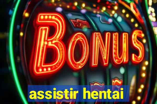 assistir hentai